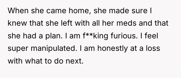 When she came home, she made sure I knew that...