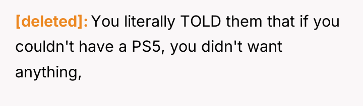 [deleted] You literally TOLD them that if you couldn't have...