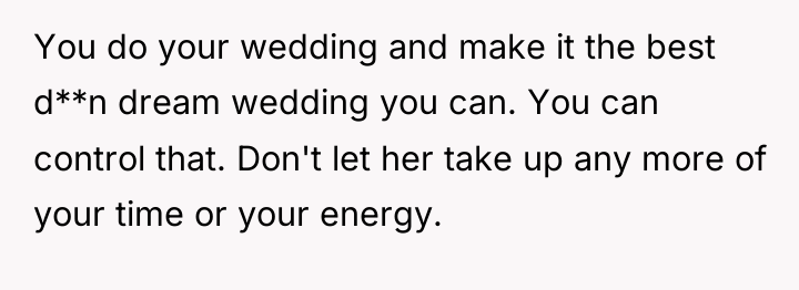 You do your wedding and make it the best d**n...