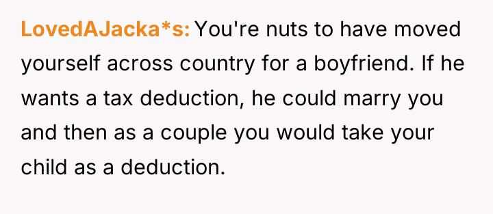 LovedAJacka*s You're nuts to have moved yourself across country for...