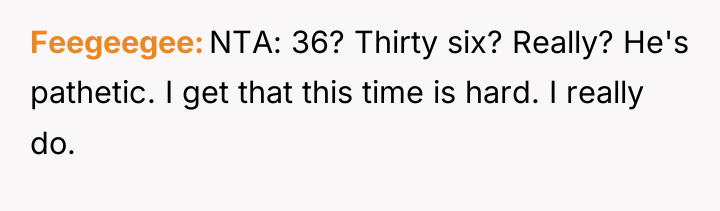 Feegeegee NTA: 36? Thirty six? Really? He's pathetic. I get...
