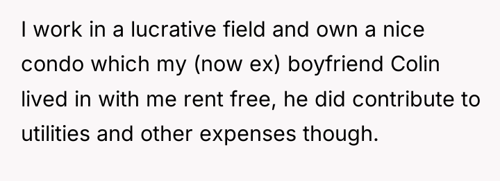 I work in a lucrative field and own a nice...