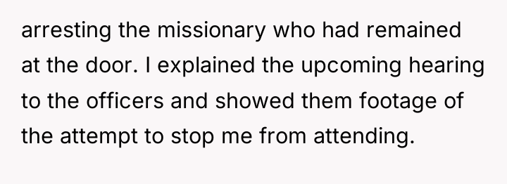 arresting the missionary who had remained at the door. I...