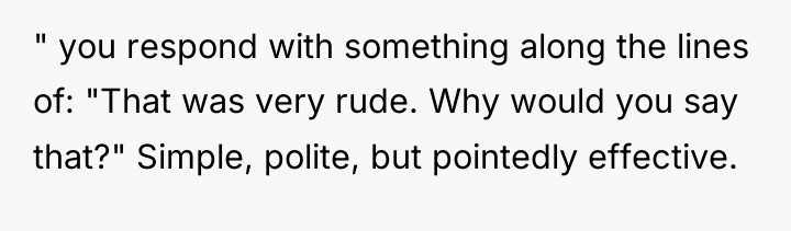 " you respond with something along the lines of: "That...