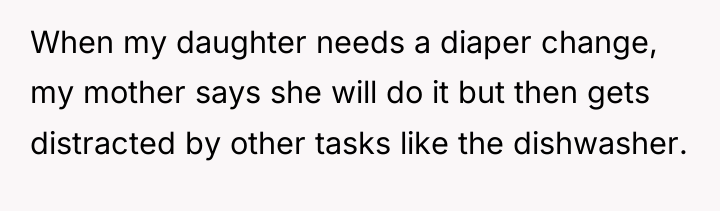 When my daughter needs a diaper change, my mother says...