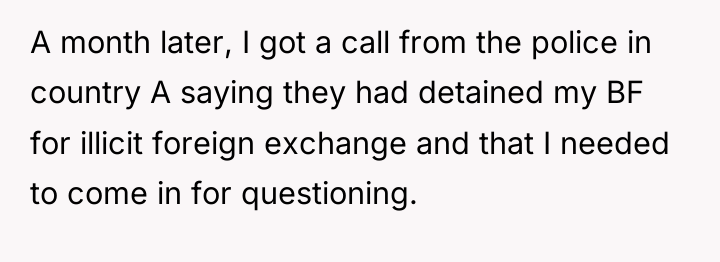 A month later, I got a call from the police...
