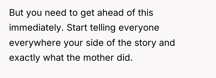 But you need to get ahead of this immediately. Start...