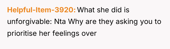 Helpful-Item-3920 What she did is unforgivable: Nta Why are they...