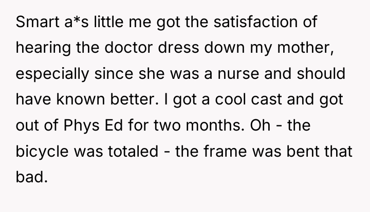 Smart a*s little me got the satisfaction of hearing the...