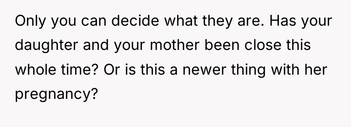 Only you can decide what they are. Has your daughter...