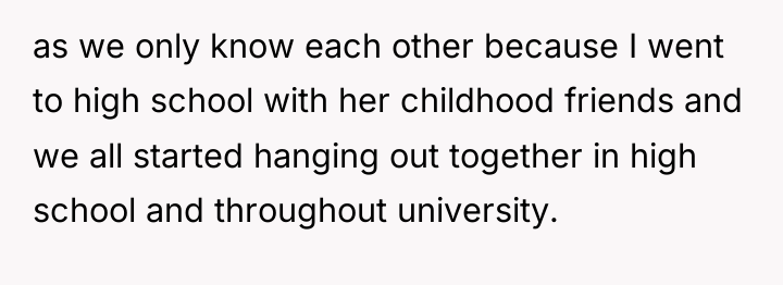 as we only know each other because I went to...