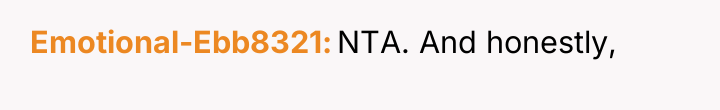 Emotional-Ebb8321 NTA. And honestly,