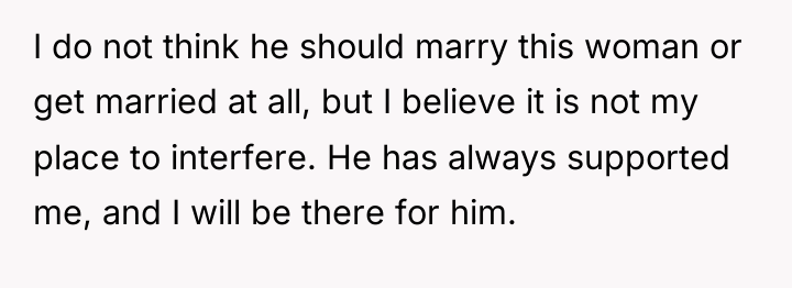 I do not think he should marry this woman or...
