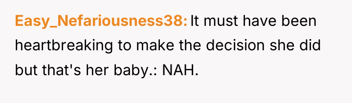 Easy_Nefariousness38 It must have been heartbreaking to make the decision...