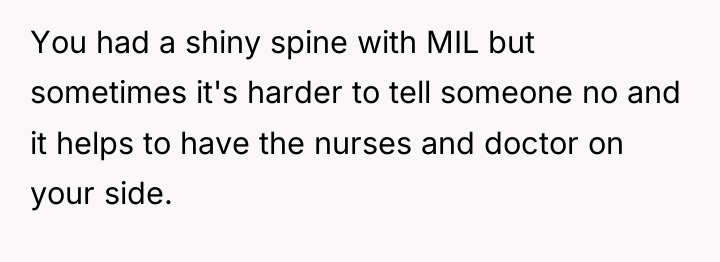 You had a shiny spine with MIL but sometimes it's...