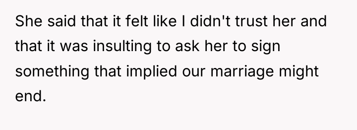 She said that it felt like I didn't trust her...