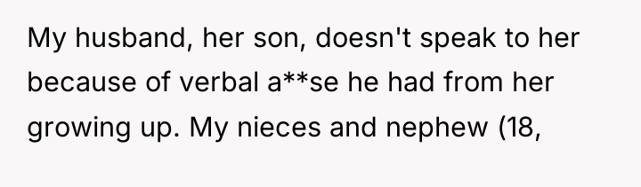 My husband, her son, doesn't speak to her because of...