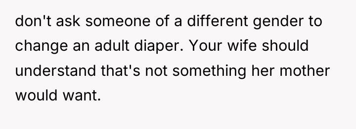 don't ask someone of a different gender to change an...
