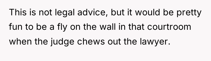 This is not legal advice, but it would be pretty...