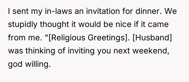 I sent my in-laws an invitation for dinner. We stupidly...