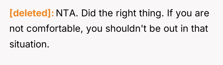 [deleted] NTA. Did the right thing. If you are not...