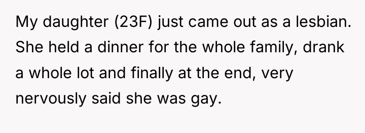 My daughter (23F) just came out as a lesbian. She...