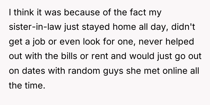 I think it was because of the fact my sister-in-law...