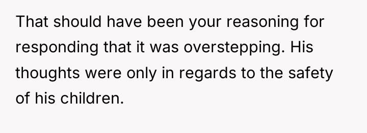 That should have been your reasoning for responding that it...