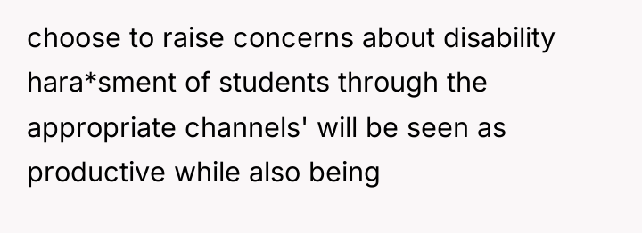 choose to raise concerns about disability hara*sment of students through...