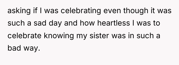 asking if I was celebrating even though it was such...