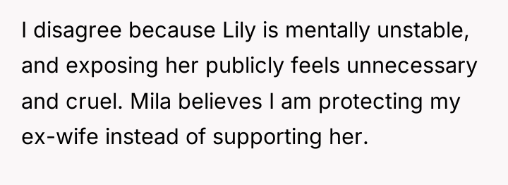 I disagree because Lily is mentally unstable, and exposing her...