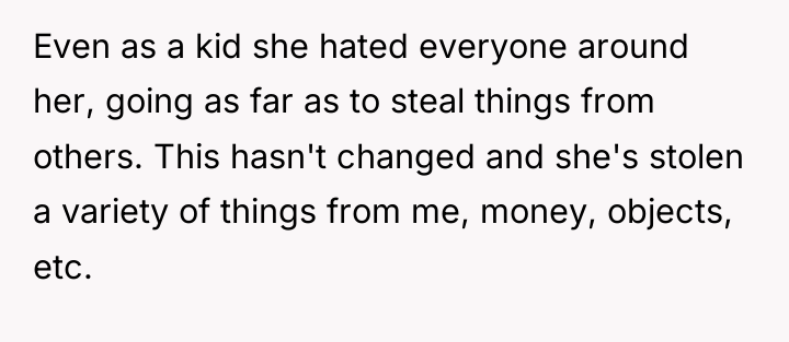 Even as a kid she hated everyone around her, going...