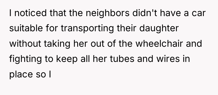 I noticed that the neighbors didn't have a car suitable...
