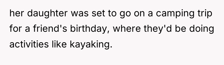 her daughter was set to go on a camping trip...