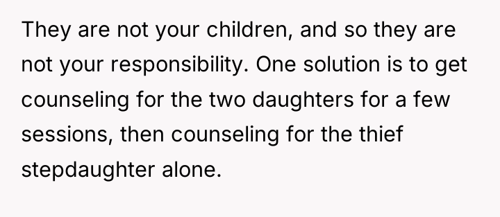 They are not your children, and so they are not...