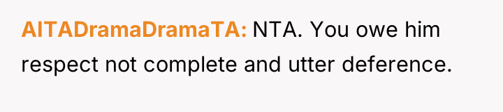 AITADramaDramaTA NTA. You owe him respect not complete and utter...