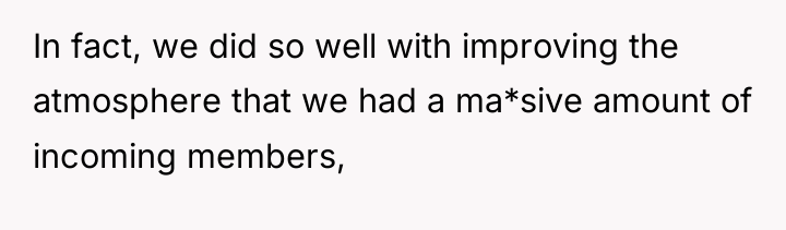 In fact, we did so well with improving the atmosphere...