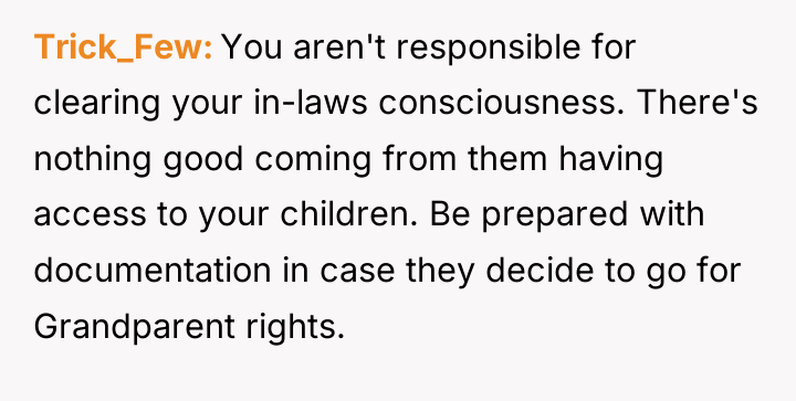Trick_Few You aren't responsible for clearing your in-laws consciousness. There's...