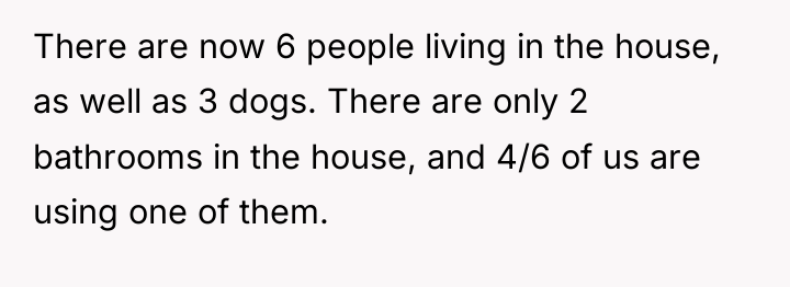 There are now 6 people living in the house, as...