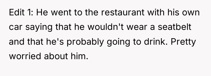 Edit 1: He went to the restaurant with his own...