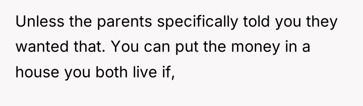 Unless the parents specifically told you they wanted that. You...