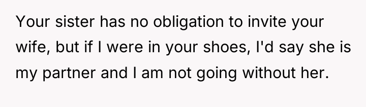 Your sister has no obligation to invite your wife, but...