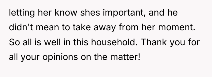 letting her know shes important, and he didn't mean to...