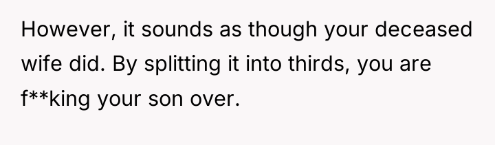 However, it sounds as though your deceased wife did. By...