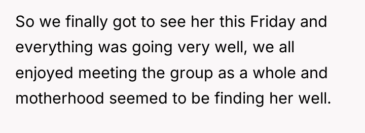 So we finally got to see her this Friday and...