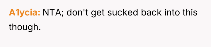 A1ycia NTA; don't get sucked back into this though.