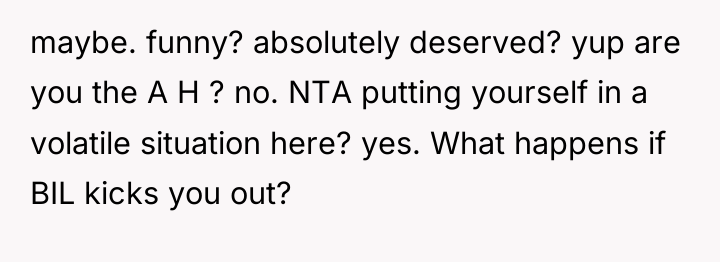 maybe. funny? absolutely deserved? yup are you the A H...