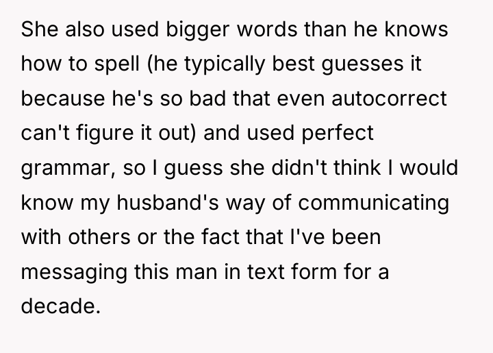 She also used bigger words than he knows how to...