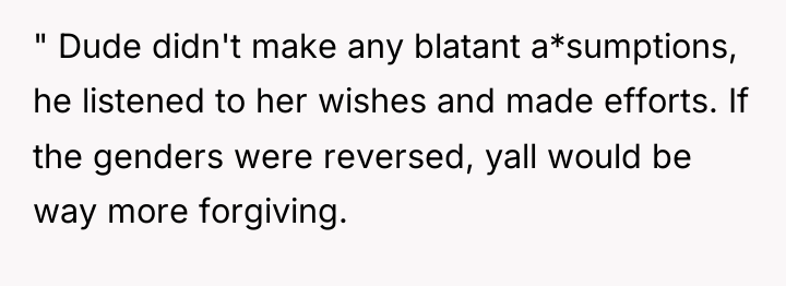 " Dude didn't make any blatant a*sumptions, he listened to...