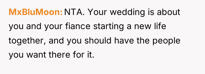 MxBluMoon NTA. Your wedding is about you and your fiance...